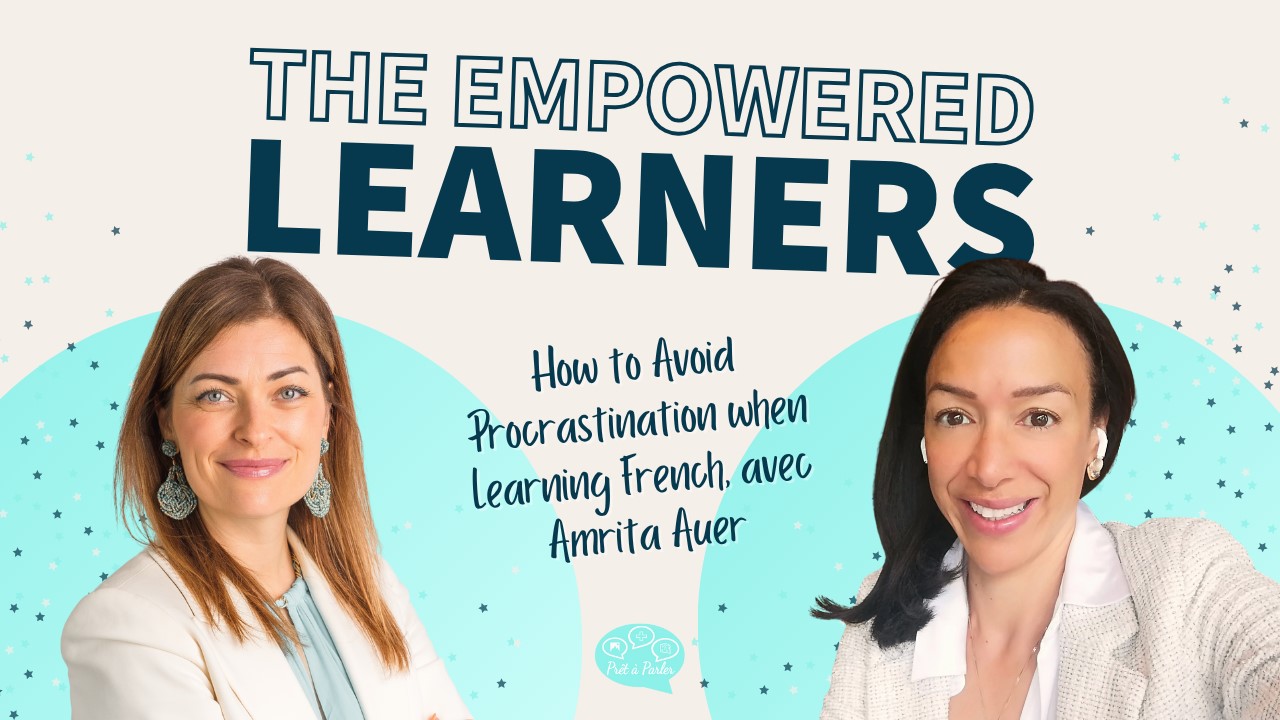 Tips to Avoid Procrastination When Learning French